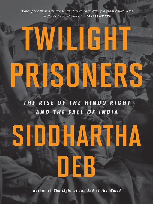 Title details for Twilight Prisoners by Siddhartha Deb - Available